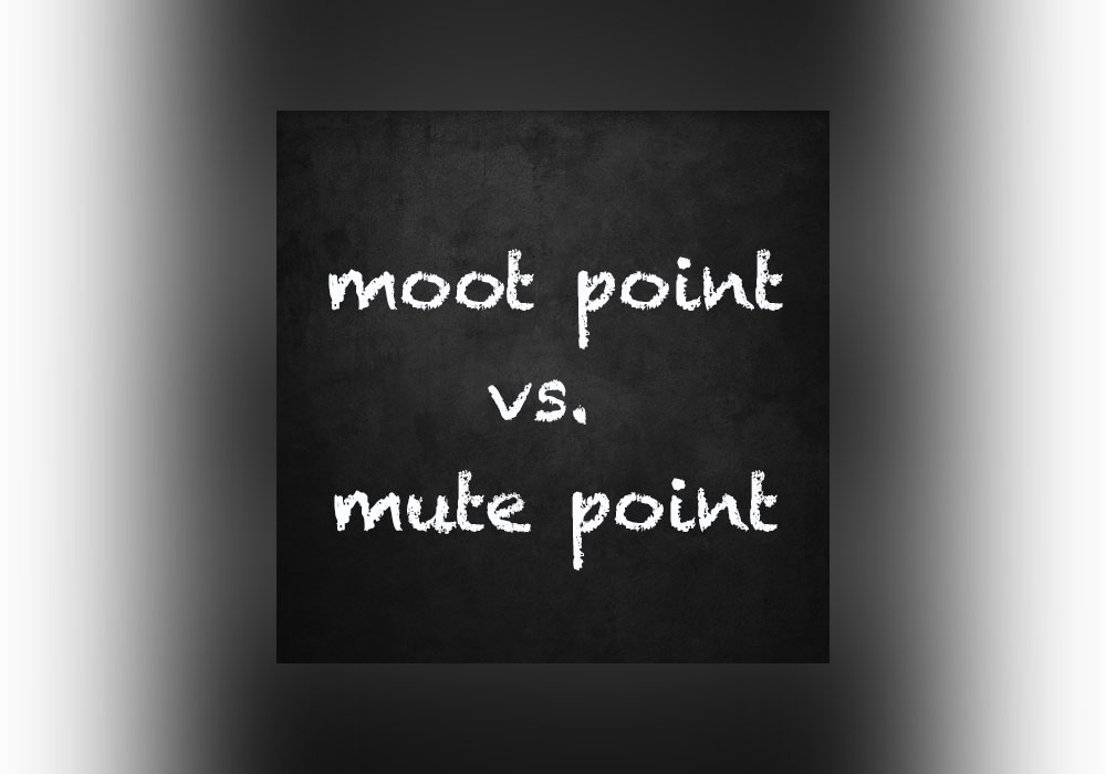 moot-point-vs-mute-point-everything-after-z-by-dictionary