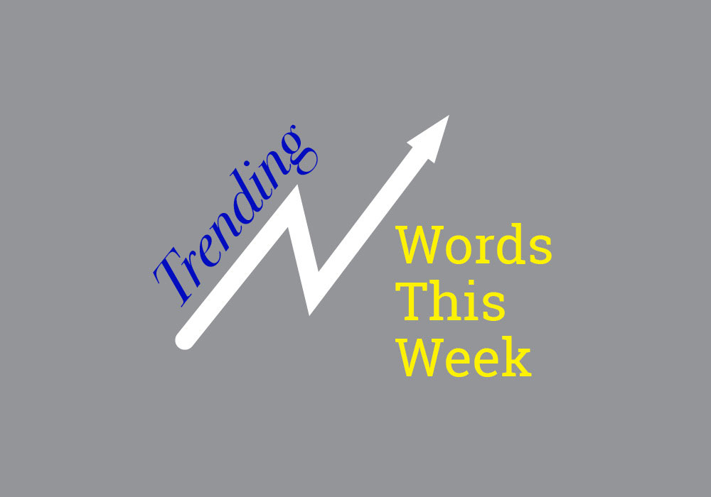 Trending Words This Week Everything After Z by