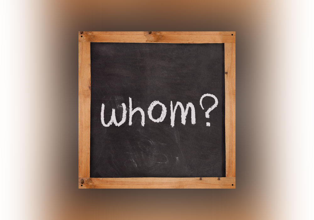 When Do You Use Whom? - Everything After Z by Dictionary.com